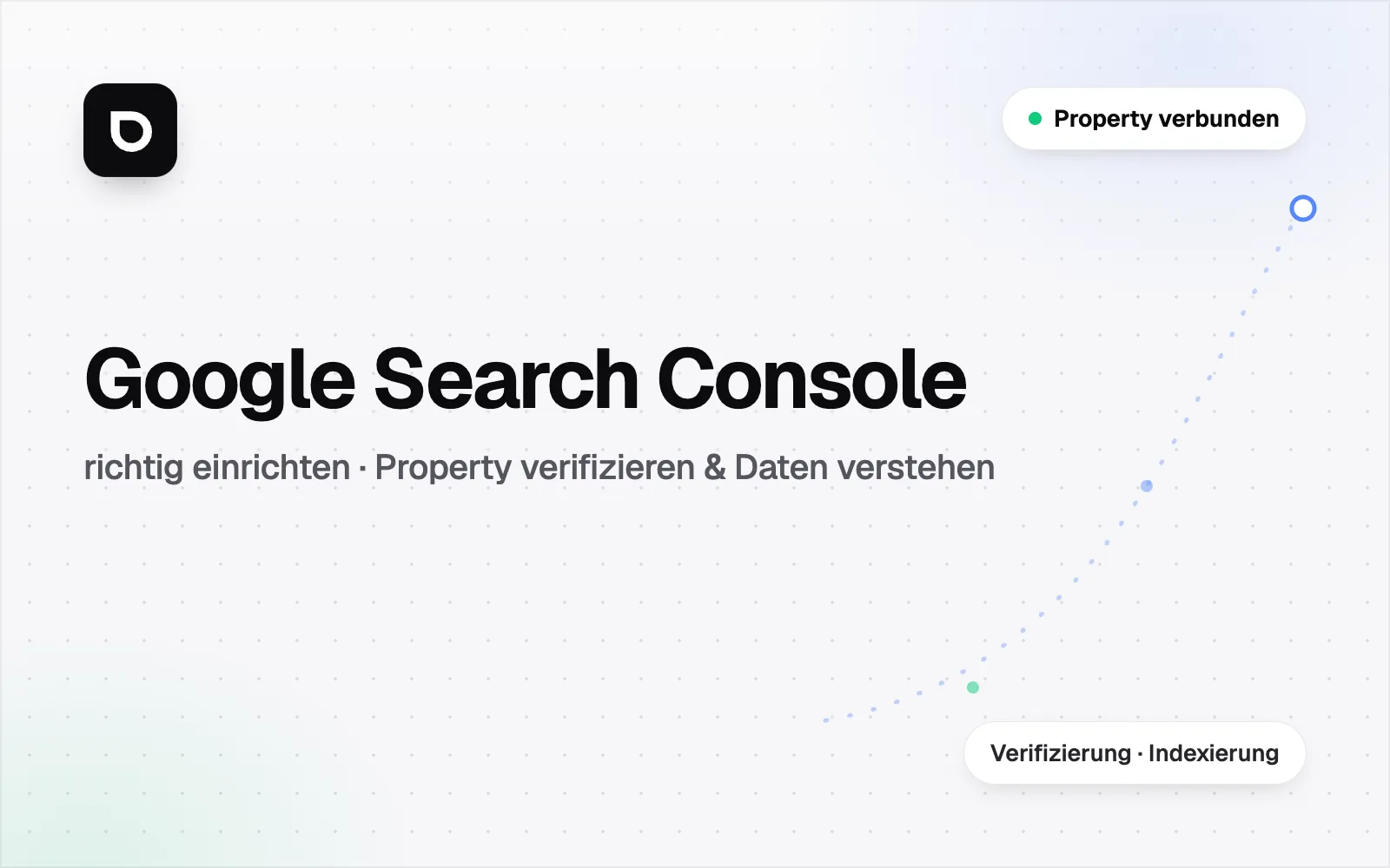 Google Search Console richtig einrichten - Ratgeber-Titelbild